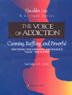 The Voice of Addiction Workbook - Cunning, Baffling, and Powerful