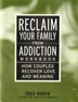 Reclaim Your Family From Addiction - Couples Workbook