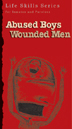 Product: Abused Boys Wounded Men Workbook