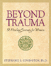 Beyond Trauma Client Video