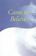 Came to Believe