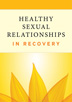 Product: Healthy Sexual Relationships in Recovery DVD