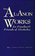 How Al-Anon Works For Families and Friends of Alcoholics Hardcover