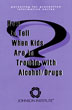 How to Tell When Kids Are in Trouble with Alcohol/Drugs