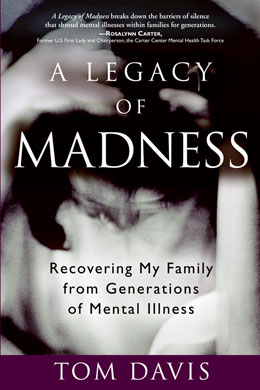 A Legacy of Madness
