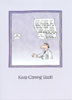 Keep Coming Back Greeting Card