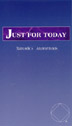 Just for Today - Video