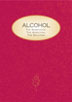 Alcohol The Substance the Addiction and the Solution DVD