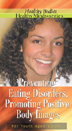 Preventing Eating Disorders, Promoting Positive Body Images Video