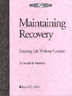 Maintaining Recovery Workbook