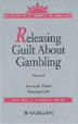 Releasing Guilt About Gambling - Revised