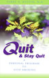 Quit and Stay Quit A Personal Program to Stop Smoking