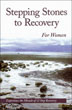 Stepping Stones To Recovery For Women