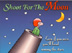 Shoot For The Moon Gift Book