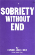 Sobriety Without End Hardcover