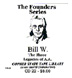 The Founders Series, Bill W., The Three Legacies of A.A. CD