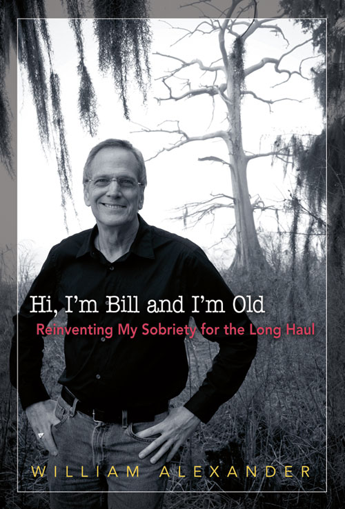 Hi I'm Bill and I'm Old