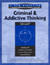 Criminal and Addictive Thinking Workbook Short Term
