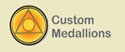 Custom Medallions