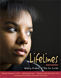 Lifelines Intervention: Helping Students At Risk for Suicide Lifelines Intervention: Helping Students At Risk for Suicide