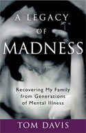 A Legacy of Madness