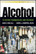 Alcohol - Its History, Pharmacology, and Treatment