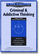 AND Criminal and Addictive Thinking