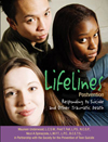Lifelines Postvention: Responding to Suicide and Other Traumatic Death Lifelines Postvention: Responding to Suicide and Other Traumatic Death