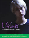 Lifelines: A Suicide Prevention Program Lifelines: A Suicide Prevention Program