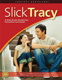 Slick Tracy - Component of Project Northland