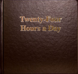 Twenty Four Hours a Day (24 Hours) Larger Print  Group Edition Hardcover
