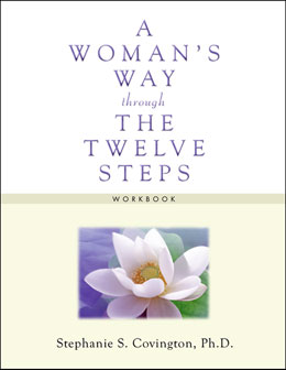 A Woman's Way through the Twelve Steps Workbook