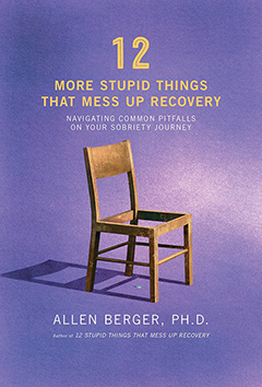 12 More Stupid Things That Mess Up Recovery