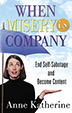 Product: When Misery is Company