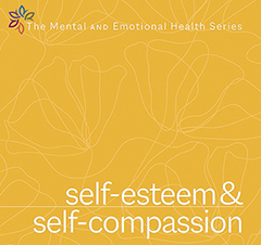 Self-Esteem and Self-Compassion DVD