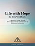 Product: Life with Hope 12 Step Workbook