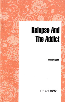 Product: Relapse and the Addict