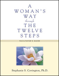 A Woman's Way through the Twelve Steps Facilitators Guide