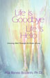 Product: Life Is Goodbye Life Is Hello