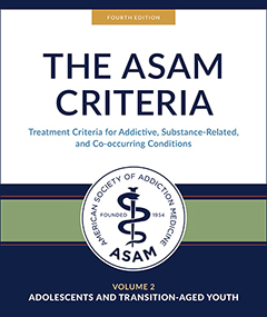 Product: ASAM Criteria 4th Ed., Vol. 2: Adolescents & TAY--Core Concepts Training 