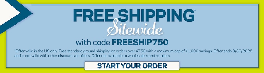 Free Shipping on orders over $750 end 9/30/2025 use promo code FREESHIP750