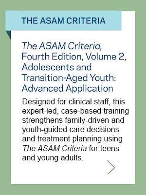 ASAM One-Day Adolescent Advanced Open Enrollment