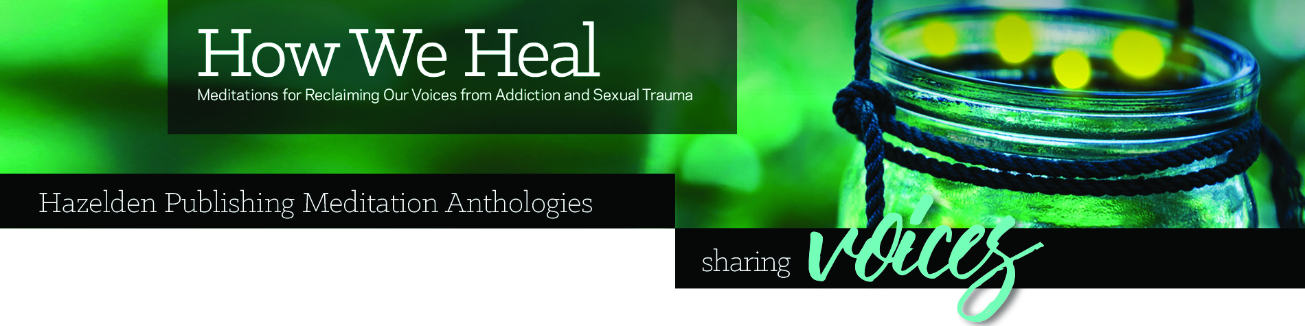 Banner: How We Heal