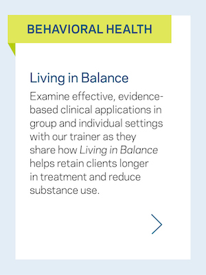 Behavioral Health: Living in Balance